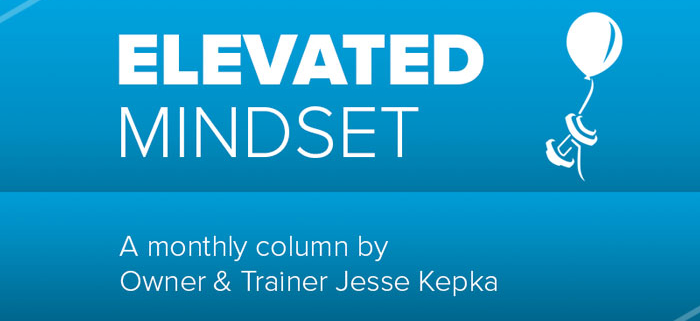 Elevated Mindset: A column about fitness and wellness